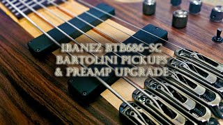 Ibanez BTB686SC Bartolini Upgrade [upl. by Assirahc439]