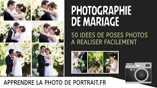 50 IDÉES de POSES PHOTOS MARIAGE à réaliser facilement [upl. by Dnomra308]