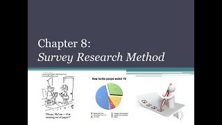 Chapter 8 Survey Methodology Part 1 [upl. by Airamahs]