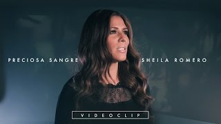 Sheila Romero  Preciosa sangre Videoclip Oficial [upl. by Onileva600]