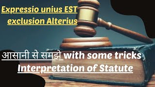 expressio unius est exclusio alterius  Latin Maxim  Interpretation of Statutes  Law Lecture [upl. by Neira]