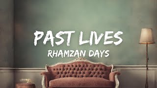 Rhamzan Days  Past Lives EDIT  Vocals Only [upl. by Serrano33]