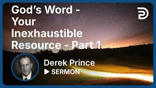 God’s Word Your Inexhaustible Resource  Part 1  Sermon [upl. by Sibby]