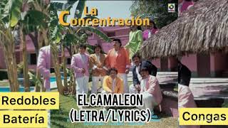 EL CAMALEON LetraLyrics AUDIO ORIGINAL  🔥LA CONCENTRACION🔥 [upl. by Helsell]