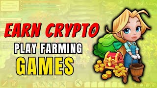 Top 5 Play To Earn Crypto Farming Games [upl. by Kado]