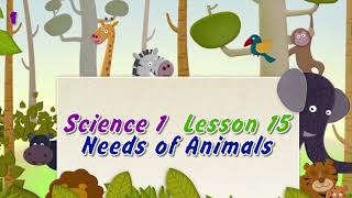 Grade 1 Science Needs of Animals [upl. by Darach]