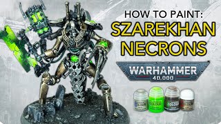 How to Paint Necrons Szarekhan ULTIMATE Guide  Warriors Scarabs amp Destroyers  Warhammer 40000 [upl. by Natty]