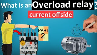 Overload Relays Explained  Part 2 [upl. by Irual]