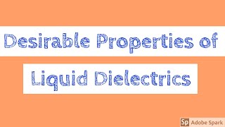 Desirable properties of liquid dielectrics  Introduction to Liquid Dielectric BreakdownProperties [upl. by Keri]