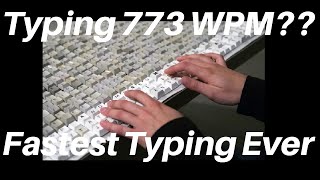 773 WPM  Fastest Typing Possible [upl. by Eisso]