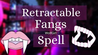 Retractable Fang Spell [upl. by Johppah132]