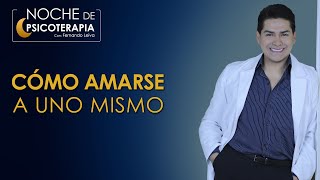 CÓMO AMARSE A UNO MISMO  Psicólogo Fernando Leiva Programa educativo de contenido psicológico [upl. by Dyrraj181]