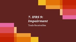 7 IFRS 9 Impairment  Trade Receivables [upl. by Ardnad986]