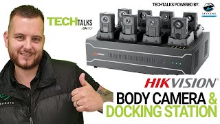 TechTalks Hikvision Body Camera amp Docking Station [upl. by Dorfman74]