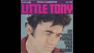 Little Tony  Un Uomo Piange Solo Per Amore  1968 [upl. by Aube]