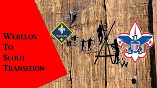 Webelos to Scout Transition [upl. by Kenweigh819]