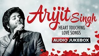 Arijit Singh Heart Touching Love Songs  Audio Jukebox  Hindi Bollywood Song [upl. by Flodur]