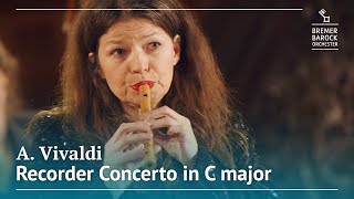 A Vivaldi Recorder Concerto in C major RV 443 – Bremer Barockorchester Dorothee Oberlinger [upl. by Esinej]