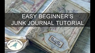 Beginners Junk Journal Tutorial Easy NoSew Step By Step DIY My Porch Prints Junk Journal Ideas [upl. by Ressan]