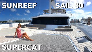 SUNREEF 80 SAIL CATAMARAN quotENDLESS HORIZONquot SuperYacht Tour  Liveaboard Charter Yacht Sailing Boat [upl. by Haroppizt]