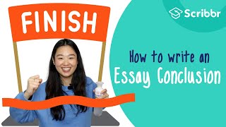 How to Write a Strong Essay Conclusion  Scribbr 🎓 [upl. by Grose332]