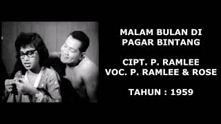 P RAMLEEROSE  MALAM BULAN DI PAGAR BINTANG Cipt P Ramlee1959 [upl. by Asille362]