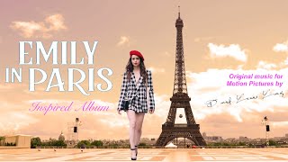 Emily in Paris Soundtrack inspired Full Alum of Emily in Paris Soundtrack French Songs OST and Songs [upl. by Aikar]