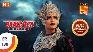 Baalveer Returns  Ep 138  Full Episode  19th March 2020 [upl. by Engapmahc]