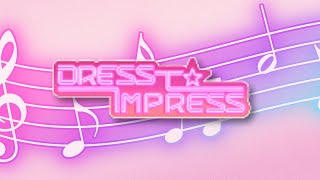 NEW Update Dress to Impress Soundtrack [upl. by Trescott]