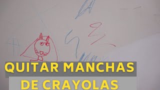 Como quitar rayones de crayolas y plumones en la pared [upl. by Mariejeanne142]