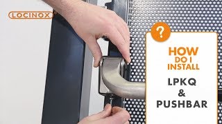 LPKQ AntiPanic Lock with PUSHBAR Handle  Locinox Installation Video [upl. by Eetnod]