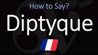 How to Pronounce Diptyque CORRECTLY [upl. by Cornel]