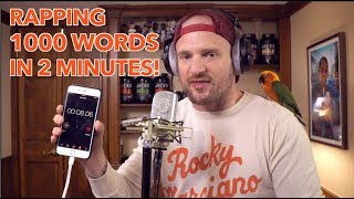 Rapping 1000 Words in 2 Minutes NEW WORLD RECORD [upl. by Gnel]