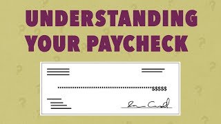 Understanding Your Paycheck [upl. by Irtemed]