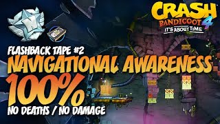 Crash Bandicoot 4 Navigational Awareness 100 Run  Flashback Tape 2 No Deaths  No Damage [upl. by Till]