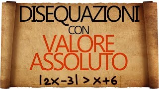 Disequazioni con Valore Assoluto [upl. by Inger517]