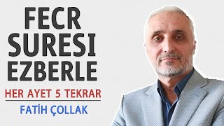 Fecr suresi ezberle her ayet 5 tekrar Fatih Çollak [upl. by Kanal808]