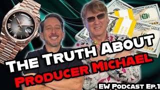 EW Podcast Episode 1  The TRUTH about Producer Michael [upl. by Plumbo]