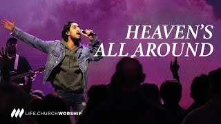 Heavens All Around  Recorded Live at LifeChurch [upl. by Ellimak]