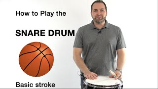 SNARE DRUM Beginner Lesson Basic Stroke [upl. by Orlanta615]