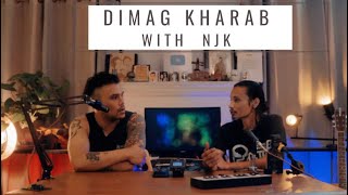 Dimagkharab with NJK  Podcast time [upl. by France]