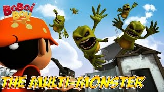 BoBoiBoy English S1E3  The MultiMonster [upl. by Eecyal]