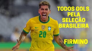 TODOS GOLS ROBERTO FIRMINO PELA SELEÇÃO BRASILEIRA [upl. by Niobe]