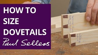 How to Size Dovetails  Paul Sellers [upl. by Luciana]