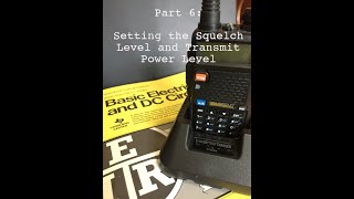 Baofeng UV5R  Part 6 Setting the Squelch Level and Transmit Power Level [upl. by Marley]