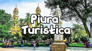 CONOCE PIURA  Lugares Turísticos  Vive Piura [upl. by Matrona]