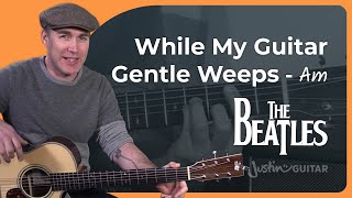 While My Guitar Gently Weeps Guitar Lesson  The Beatles  George Harrison [upl. by Elder11]