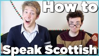 HOW TO SPEAK SCOTTISH ACCENT  Evan Edinger amp Liam Dryden [upl. by Lenwood]