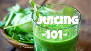 Juicing 101  A Beginners Guide To Juicing  Juicers [upl. by Ateikan]