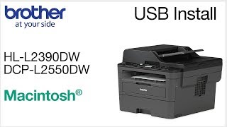 Install DCPL2550DW or HLL2390DW with USB  Macintosh [upl. by Nandor53]